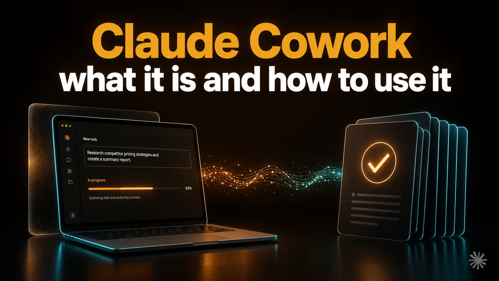 Claude Cowork: what it is and how to use it
